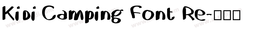 Kidi Camping Font Re字体转换